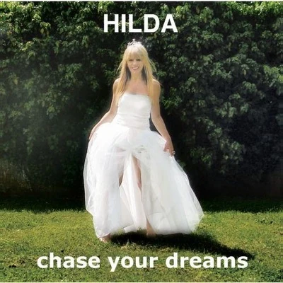 Hilda Chase Your Dreams