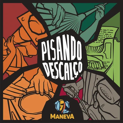 Maneva Pisando Descalço