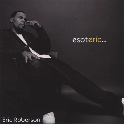 Eric Roberson esoteric