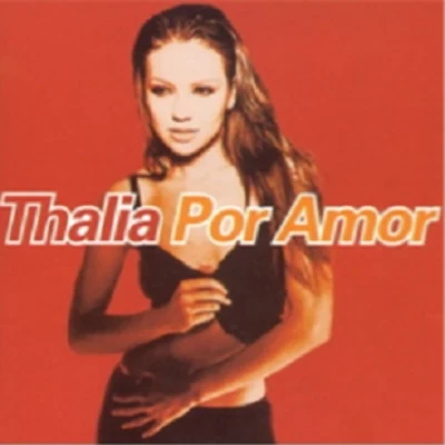 Thalia Por Amor