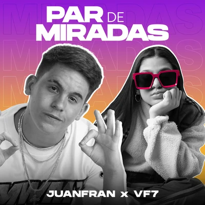 Juanfran/vf7 Par de Miradas (Latin Music)