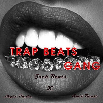 Light Beats/Swit Beats/Jack Beats Trap Beats Gang