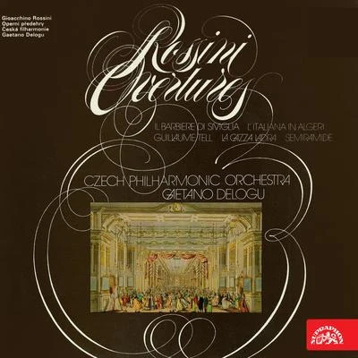 Czech Philharmonic/Gaetano Delogu Rossini: Opera Overtures