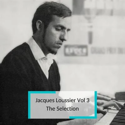 Jacques Loussier/Christian Garros/Pierre Michelot Jacques Loussier Vol 3 - The Selection