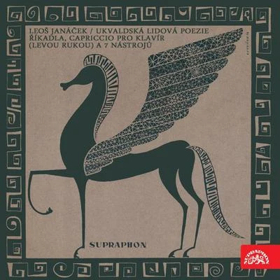 Marie Juřenová/B?etislav Bakala/Jan Tvrdoň/Břetislav Bakala/Jan Tvrdo?/M. Koš?álová Janáček: Folk Poetry of Hukvaldy in Songs, Rhymes. Cycle of 18 pieces, Capriccio for Piano