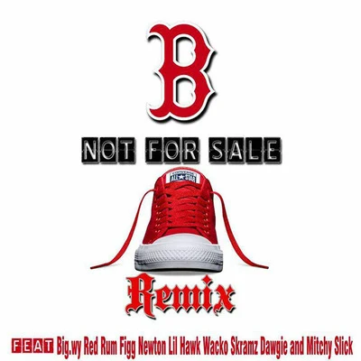 Big Wy B Not for Sale (Remix)