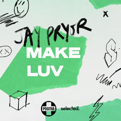 Jay Pryor Make Luv