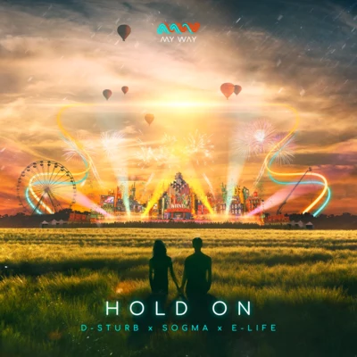 E-Life/Sogma/D-Sturb Hold On