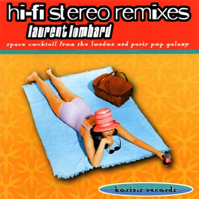 Laurent Lombard Hi-Fi Stereo Remixes (Extended Version)