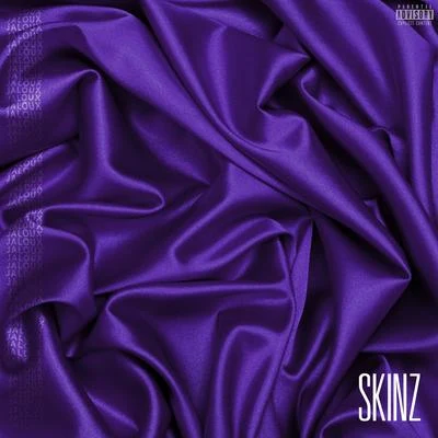 Skinz Jaloux