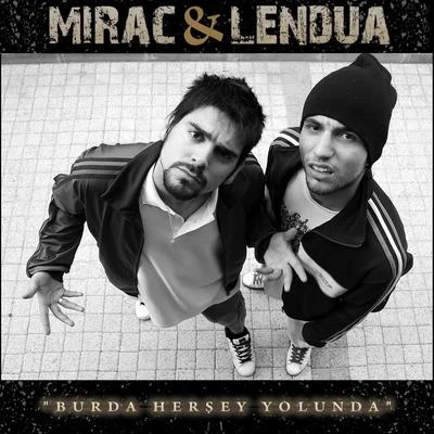 Mirac/Lendua Burda Herşey Yolunda