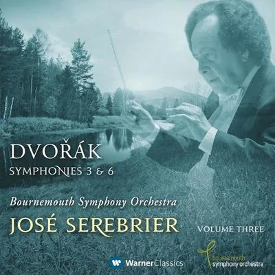 José Serebrier Dvorák : Symphonies Nos 3 & 6