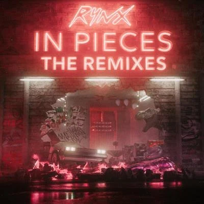 Rynx In Pieces (The Remixes)