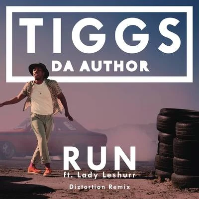 Tiggs Da Author Run (Diztortion Remix)