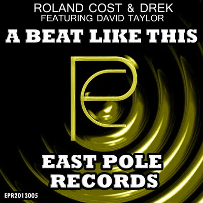 David Taylor/Drek/Roland Cost A Beat Like This