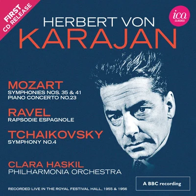 Clara Haskil Orchestral Music - MOZART, W.A.RAVEL M.TCHAIKOVSKY, P.I. (Haskil, Philharmonia Orchestra, Karajan) (Itter Collection, 1955-1956)