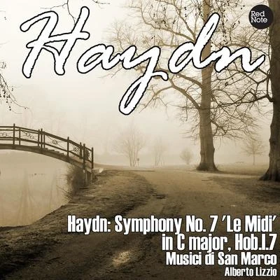 Musici di San Marco Haydn: Symphony No. 7 Le Midi in C major, Hob.I.7