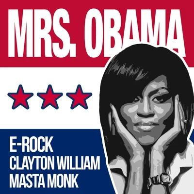 Mastamonk/e-rock/Clayton William Mrs. Obama - Single