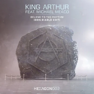 King Arthur/Don Diablo Belong to the Rhythm (Don Diablo Edit)