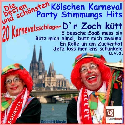 Kölsche Stääne/Schmitti with De Fleech/Kölsche Nachtigall/KTK &amp; Kölsch Löckchen Die besten und schönsten Kölschen Karneval Party Stimmungs Hits