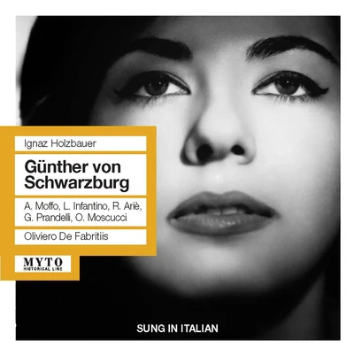 Oliviero De Fabritiis HOLZBAUER, I.: Günther von Schwarzburg [Opera] (Infantino, Arié, Moffo, RAI Chorus and Orchestra, De Fabritiis) (1960)