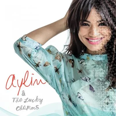 Aylin Half of Me (Aylin & the Lucky Charms)