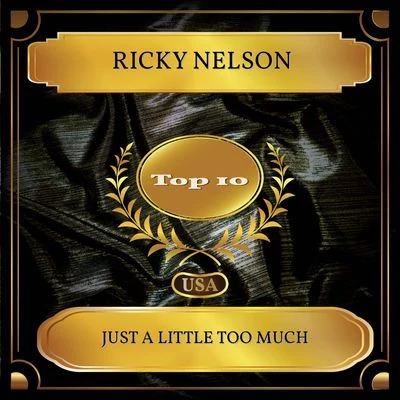 Ricky Nelson Just A Little Too Much (Billboard Hot 100 - No. 09)