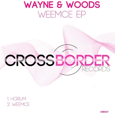 Wayne & Woods Weemce EP