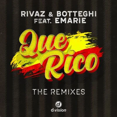 Rivaz/Botteghi/Emarie Que Rico (The Remixes)