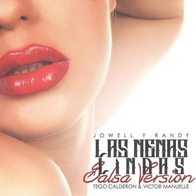 Jowell Y Randy/Jowell & Randy Las Nenas Lindas (Version Salsa) [feat. Victor Manuelle & Tego Calderon]