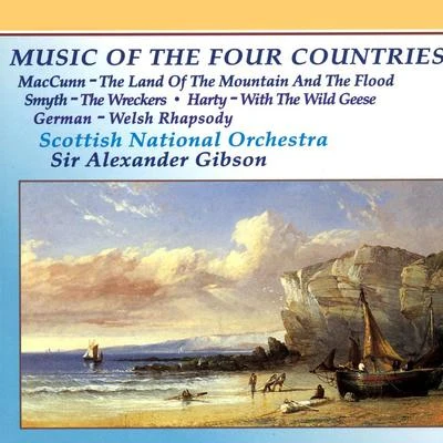 Sir Alexander Gibson/Royal Scottish National Orchestra Music of the Four Countries