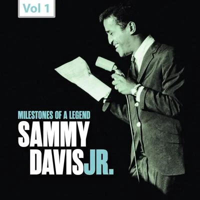 Sammy Davis Jr./Sy Oliver Milestones of a Legend: Sammy Davis Jr., Vol. 1