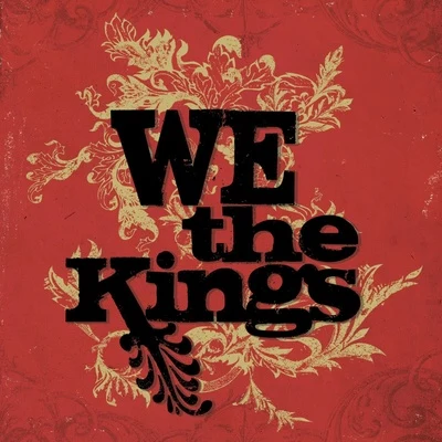 We The Kings We The Kings