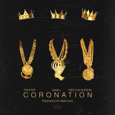 Grafh/Fred The Godson/P. Gutter Coronation