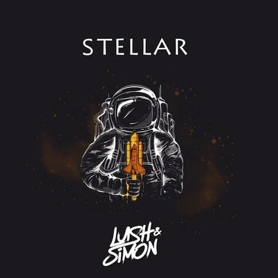 Lush & Simon Stellar (Original Mix)