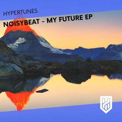 Polygon/NoisyBeat My Future EP