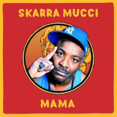 Skarra Mucci Mama