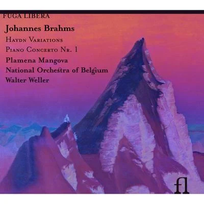 Plamena Mangova/National Orchestra of Belgium/Walter Weller Brahms: Haydn Variations & Piano Concerto No. 1