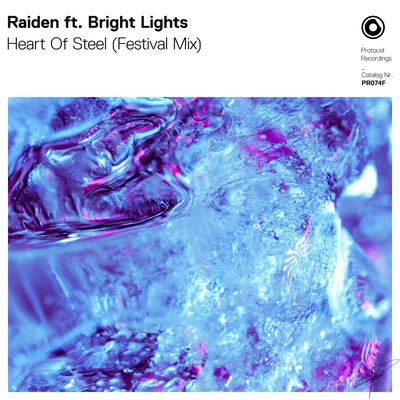 Raiden/Bright Lights Heart Of Steel (Festival Mix)