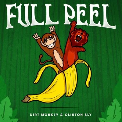 Clinton Sly/Dirt Monkey Full Peel