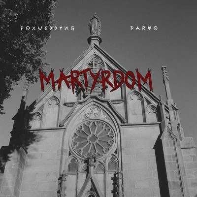 Foxwedding/Parv0 martyrdom