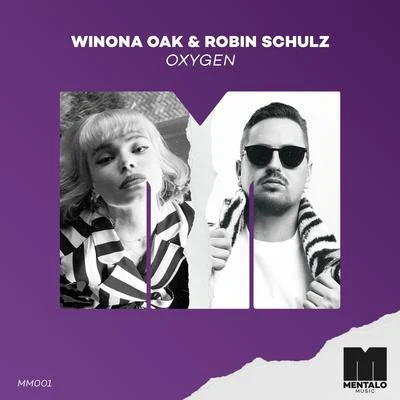 Robin Schulz/Winona Oak Oxygen