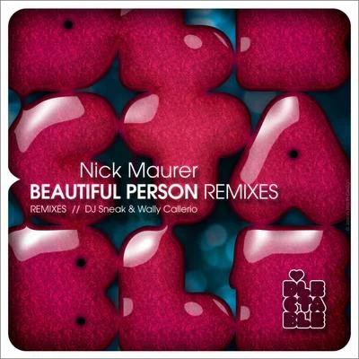 Nick Maurer Beautiful Person Remixes