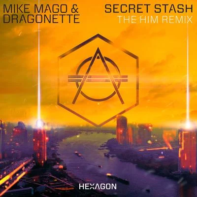 The Him/Mike Mago Secret Stash (The Him Remix)