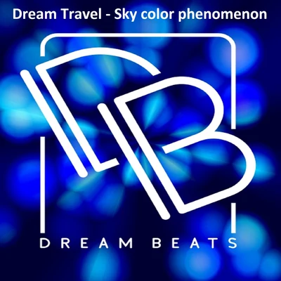 Dream Travel Sky Color Phenomenon