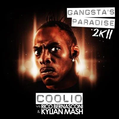 Kylian Mash/Rico Bernasconi/Coolio Gangstas Paradise 2k11