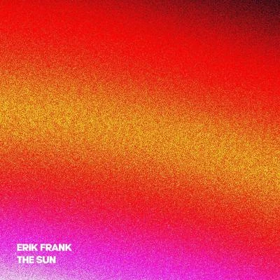 Erik Frank The Sun