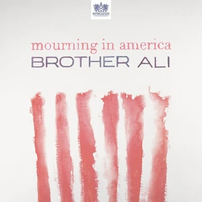 Brother Ali Mourning In America - Single