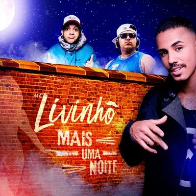 MC Livinho Mais uma Noite