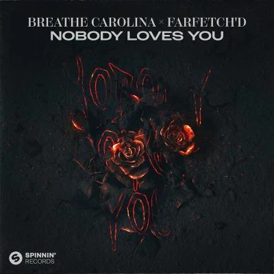 Breathe Carolina/farfetch&#x27;d Nobody Loves You